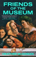 Friends of the Museum: A Novel 1668031280 Book Cover