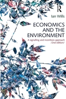 Economics and the Environment: A Signalling and Incentives Approach 1741145767 Book Cover