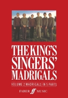 The King's Singers' Madrigals: Madrigals in 4 Parts 0571100511 Book Cover