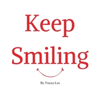 Keep Smiling 1504317858 Book Cover