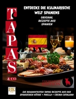 TAPAS: Entdecke die kulinarische Welt Spaniens B0CF45D3NC Book Cover