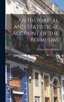 An Historical and Statistical Account of the Bermudas 1016099509 Book Cover