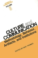 Studies in Communication, Volume 3: Culture and Communication: Methodology, Behavior, Artifacts, and Institutions 0893912530 Book Cover