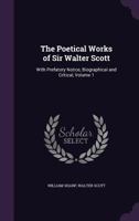 The Poetical Works of Sir Walter Scott, Baronet, Volume 1 1146999291 Book Cover
