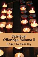 Spiritual Offerings: Volume II 1491001143 Book Cover