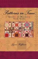 Patterns in Time: Quilts of Western New York 1514322560 Book Cover