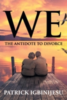 We: The Antidote to Divorce B0BT44L8XT Book Cover