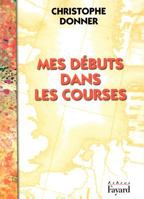 Mes débuts dans les courses (Libres) (French Edition) 2213597006 Book Cover