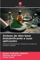 Síntese de óleo base biolubrificante e suas aplicações (Portuguese Edition) 6209320007 Book Cover