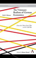 Visionary Realism of German Economics: From the Thirty Years' War to the Cold War 1783089032 Book Cover