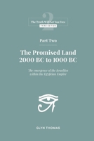 Part Two: The Promised Land 2000BC to 1000BC 1738443949 Book Cover