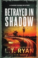 Betrayed in Shadow B0BDXKHF4X Book Cover