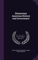 Elementary American history and Government 1175110817 Book Cover