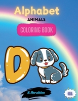 Animal Alphabet for Kids: Teaching the alphabet with the names of animals and developing coloring skills. (Color and Learn) B0DML4J14Z Book Cover