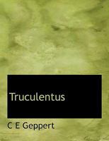 Truculentus 0530338238 Book Cover