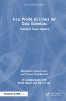 Real World AI Ethics for Data Scientists 1032275065 Book Cover