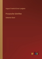 Prosaische Schriften: Siebenter Band 3368700448 Book Cover