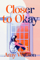 Closer to Okay 1643858300 Book Cover