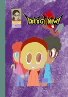 Let's Go Now! Comic Issue 3 B09RQ7YBWJ Book Cover