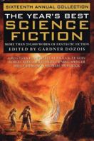 The Year's Best Science Fiction: Sixteenth Annual Collection 0312204450 Book Cover