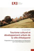 Tourisme culturel et développement urbain de la ville d'Atakpamé 6202534680 Book Cover