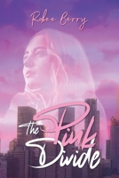 The Pink Divide 1637652089 Book Cover