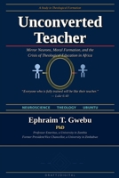 The Unconverted Teacher B0GYS9NSLY Book Cover