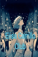 Elisa Carrillo Club B0F3B11XVF Book Cover