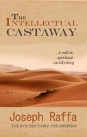 The Intellectual Castaway 0994499000 Book Cover