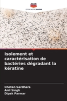 Isolement et caractérisation de bactéries dégradant la kératine (French Edition) 6630209389 Book Cover