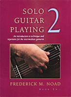 Solo Guitar Playing, Vol. 2 (Classical Guitar) (Classical Guitar) 0028716906 Book Cover