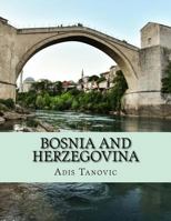 Bosnia and Herzegovina: Photography Tours & Adventures 1979502498 Book Cover