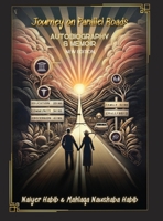 Journey on Parallel Roads: Autobiography and Memoir New Edition 1964712890 Book Cover