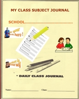 My Class Subjects Journal 1661258107 Book Cover