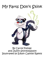 My Farts Don't Stink 1949475077 Book Cover
