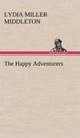 The Happy Adventures 1421801728 Book Cover