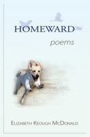 Homeward: poems 098928820X Book Cover