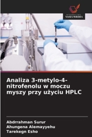 Analiza 3-metylo-4-nitrofenolu w moczu myszy przy uzyciu HPLC (Polish Edition) 6208844789 Book Cover