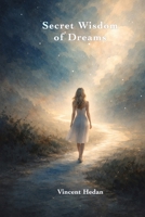 Secret Wisdom of Dreams B0GQZKLT2N Book Cover