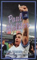 Paul Molitor: Good Timing: The Paul Molitor Story 1550222074 Book Cover