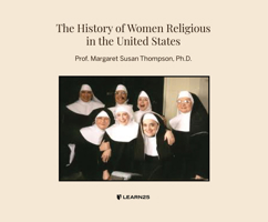 The History of Women Religious in the United States 1666521930 Book Cover