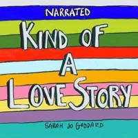 Kind of a Love Story Narrated Edition 1976322006 Book Cover