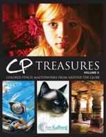 Cp Treasures, Volume II: Masterworks from Around the Globe 1494248298 Book Cover