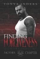 Finding Forgiveness: Finale | Lucifers Saint's MC Mother Chapter | IR Motorycle Club Romance (When love is Enough | Gunner & Savvy) B0F43YGDN9 Book Cover