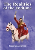 The Realities of the Endtime 1913247732 Book Cover