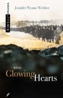 With Glowing Hearts: How Ordinary Women Worked Together to Save the World (and Did) 1927922496 Book Cover