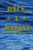 Once a Marine 1413763979 Book Cover
