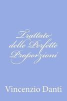 Trattato delle Perfette Proporzioni 1480002879 Book Cover