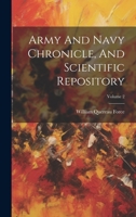 Army And Navy Chronicle, And Scientific Repository; Volume 2 102255591X Book Cover