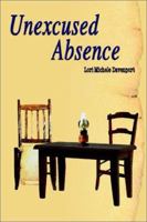 Unexcused Absence 0759682909 Book Cover